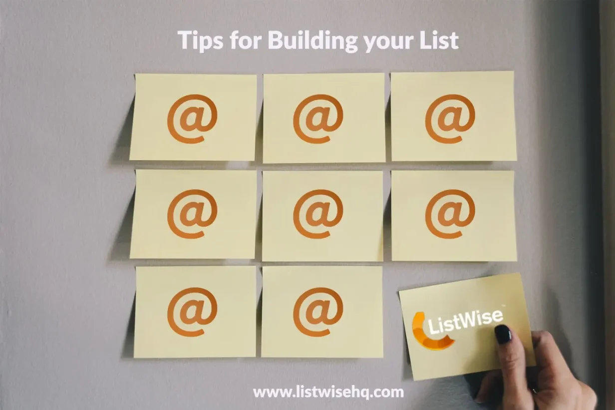 Tips for Building your List