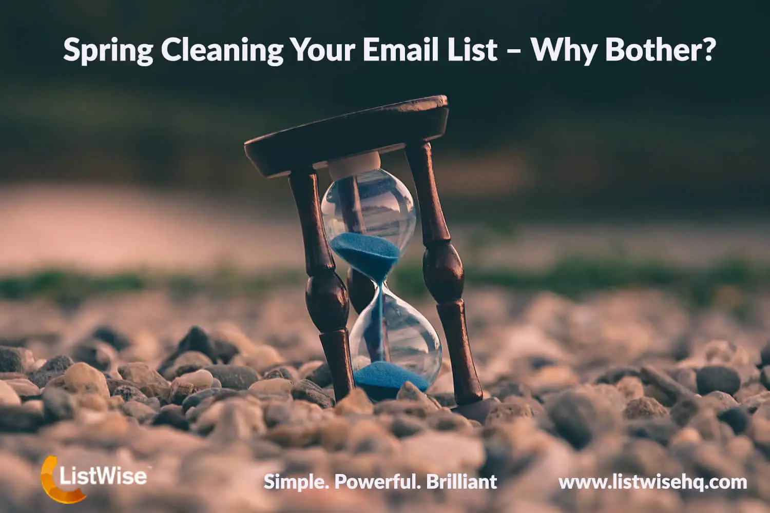 Spring Cleaning Your Email List – Why Bother